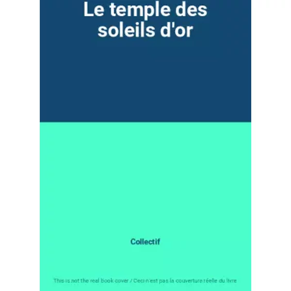 Le Temple Des Soleils D'or - Collectif-image