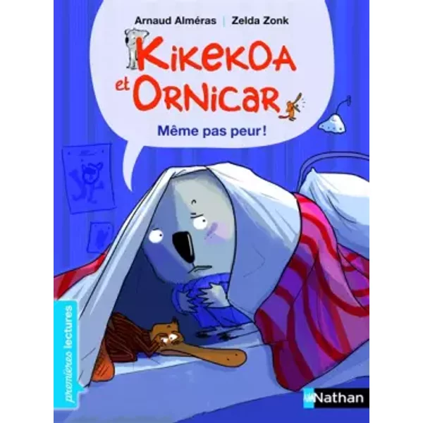 Kikekoa Et Ornicar, MêMe Pas Peur ! - PremièRes Lectures Cp Niveau 2 - DèS 6 Ans - Arnaud AlméRas, Zelda Zonk-image