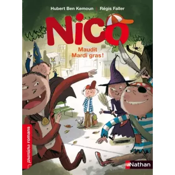 Nico, Maudit Mardi Gras ! - Roman Vie Quotidienne - De 7 à 11 Ans - Hubert Ben Kemoun, RéGis Faller-image