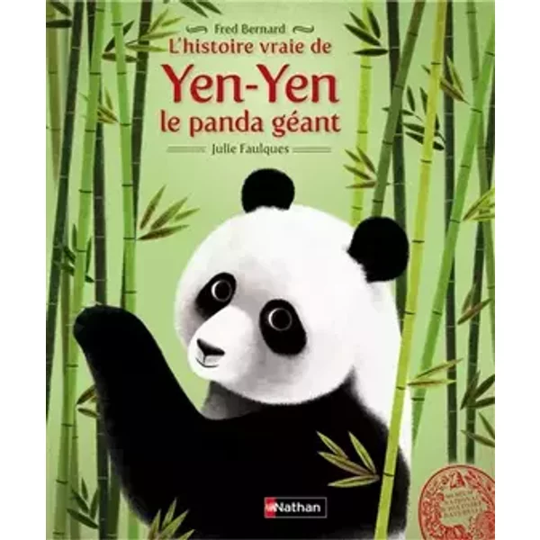 L'histoire vraie de Yen Yen le panda géant (3) - Fred Bernard, Julie Faulques