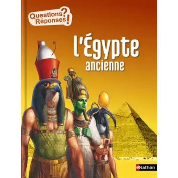 L'ÉGypte Ancienne - Questions/RéPonses - Doc DèS 10 Ans - Sandrine Mirza, Christian Jegou, Xavier Mussat-image