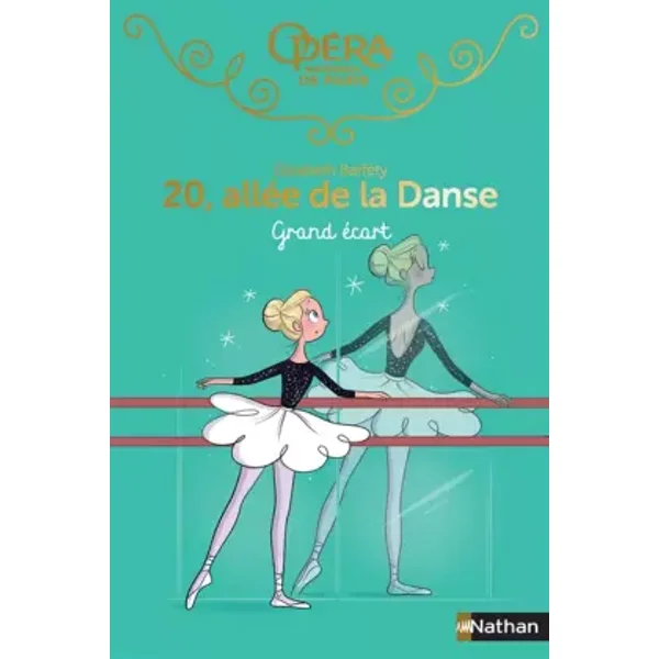 20 allée de la danse - Grand écart - Roman dès 8 ans (17) - Elizabeth Barféty