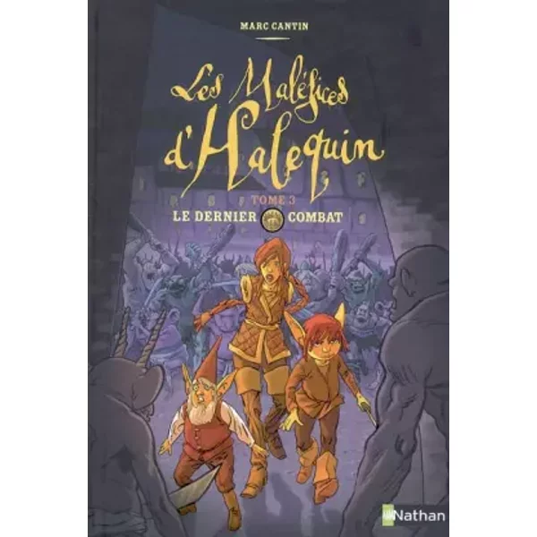 Les MaléFices D'halequin, Tome 3 : Le Dernier Combat - Marc Cantin, Jean-Emmanuel Vermot-Desroches-image