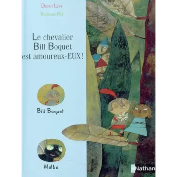 Le Chevalier Bill Boquet Est Amoureu-Eux ! - Didier LéVy, Vanessa Hié-image