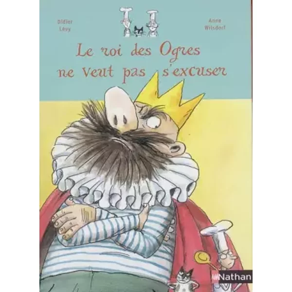 Le Roi Des Ogres Ne Veut Pas S'excuser - Didier LéVy, Anne Wilsdorf-image