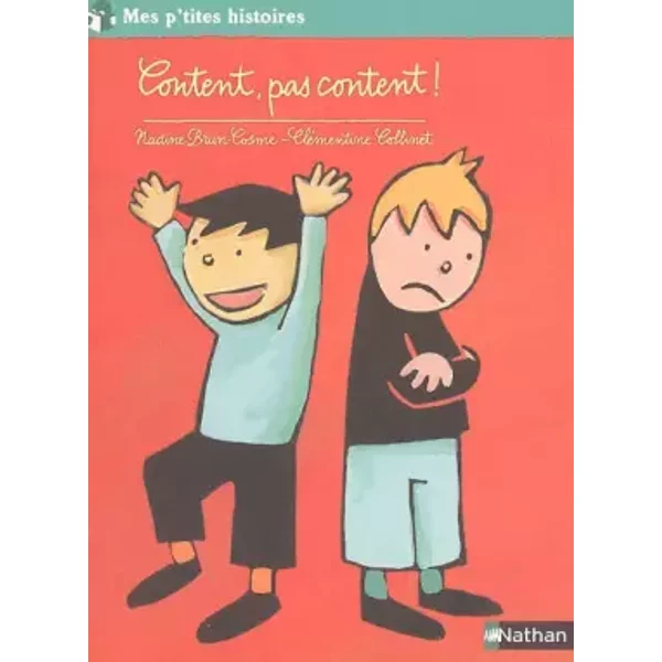 Content, Pas Content ! - Nadine Brun-Cosme, CléMentine Collinet-image