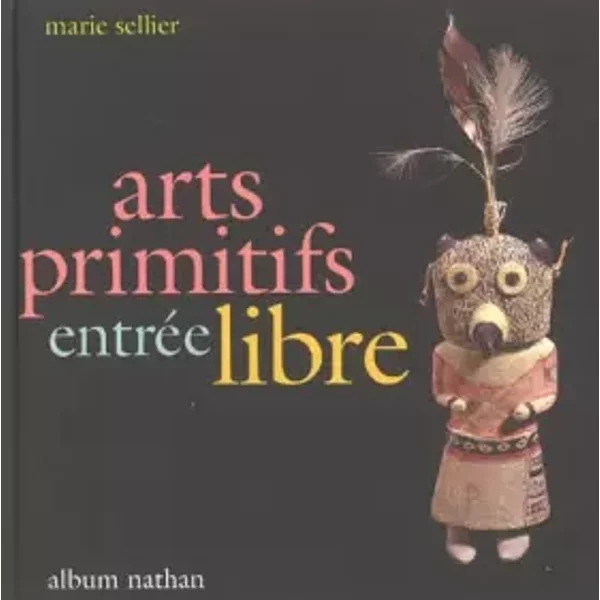 Arts Primitifs EntréE Libre - Marie Sellier-image