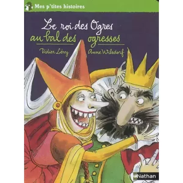 Le Roi Des Ogres Au Bal Des Ogresses - Didier LéVy Et Anne Wilsdorf-image