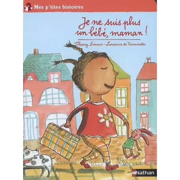 Je Ne Suis Plus Un BéBé, Maman ! - Thierry Lenain, Laurence De Kemmeter-image