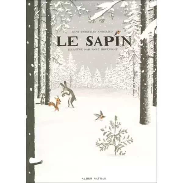 SAPIN - HANS CHRISTIAN ANDERSEN, MARC BOUTAVANT