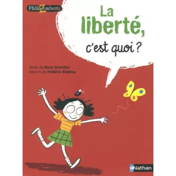 La Liberté, C'est Quoi ? - Oscar Brenifier, FréDéRic RéBéNa-image