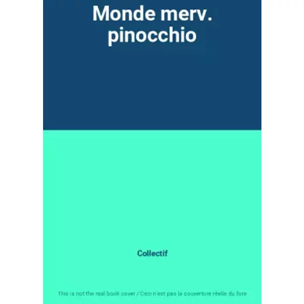 Monde Merv. Pinocchio - Collectif-image