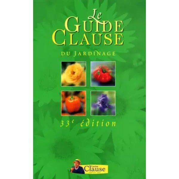 Le Guide Clause Du Jardinage, 33E éDition 2002 - Collectif-image