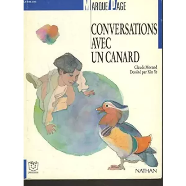 Conversations avec un canard - Claude Morand, Ye Xin