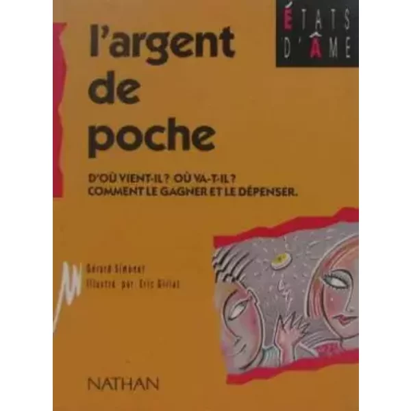 L'argent De Poche : D'ou Vient-Il ? Ou Va-T-Il ? Comment Le Gagner Et Le Depenser - Simonet-image