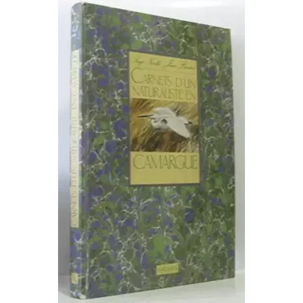 Carnets d'un naturaliste en Camargue - Serge Nicolle, Jean Boutin