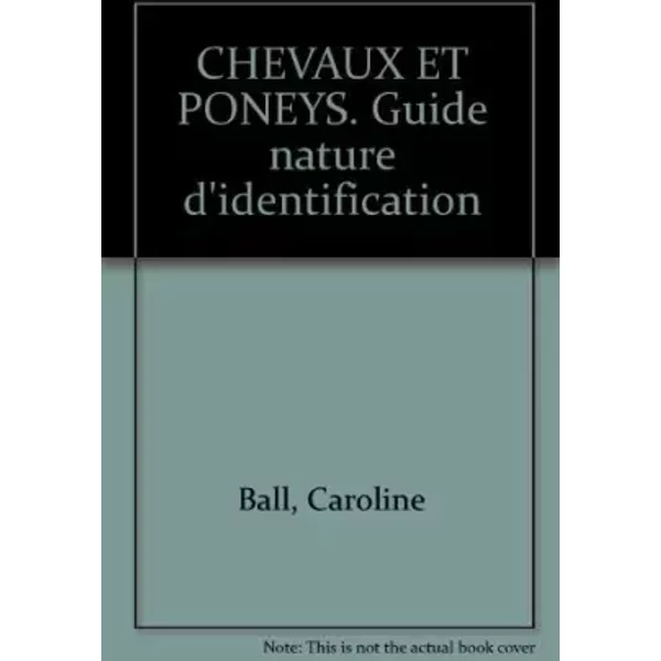 Chevaux ET Poneys. Guide Nature D'identification - Caroline Ball-image
