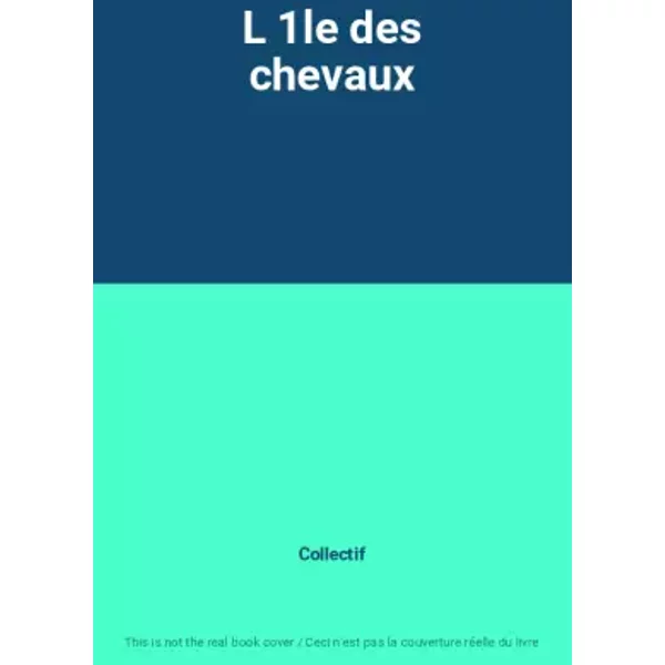 L 1Le Des Chevaux - Collectif-image