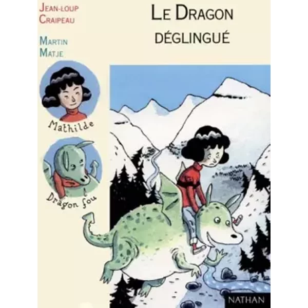 Le Dragon DéGlingué - Jean-Loup Craipeau Et Martin Matje-image