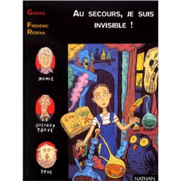 Au Secours, Je Suis Invisible ! - Gudule Et FréDéRic RéBéNa-image