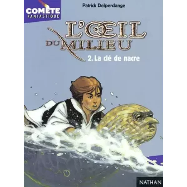 L'oeil Du Milieu, Tome 2 : La Clé De Nacre - Patrick Delperdange, Vincent Dutrait-image