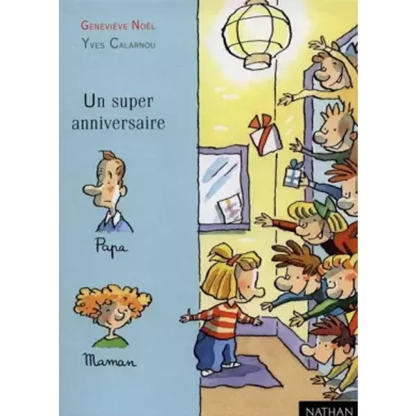Un Super Anniversaire - GenevièVe NoëL, Yves Calarnou-image