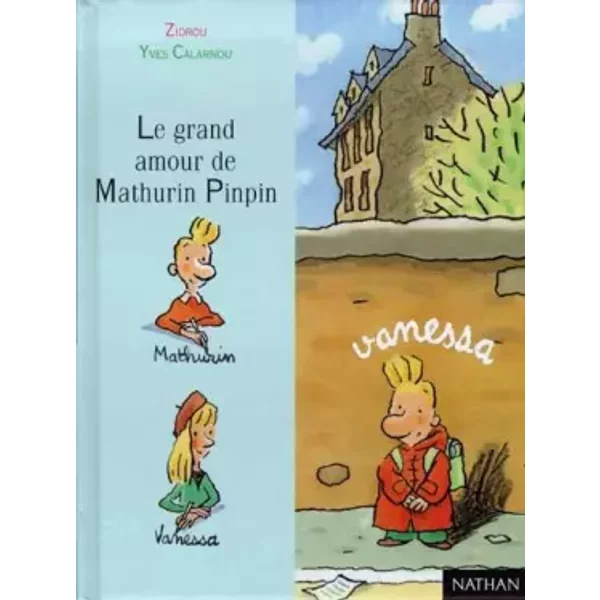 Le Grand Amour De Mathurin Pinpin - Zidrou, Yves Calarnou, Yves Calarnou-image
