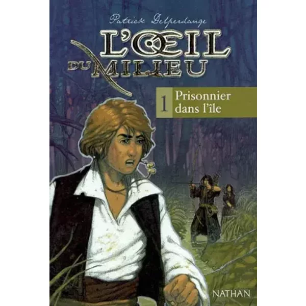 L'oeil Du Milieu, Tome 1 : Prisonnier Dans L'îLe - Patrick Delperdange-image
