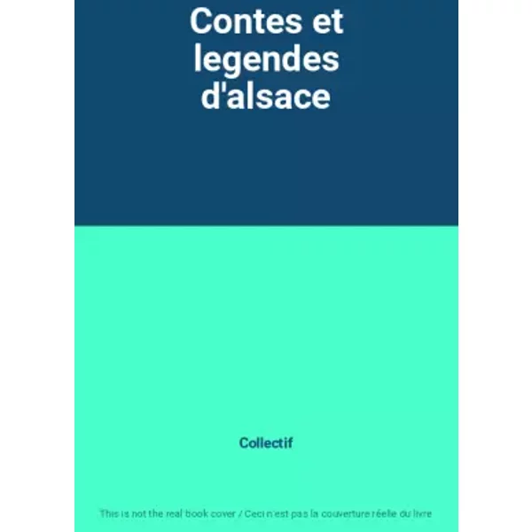 Contes Et Legendes D'alsace - Collectif-image