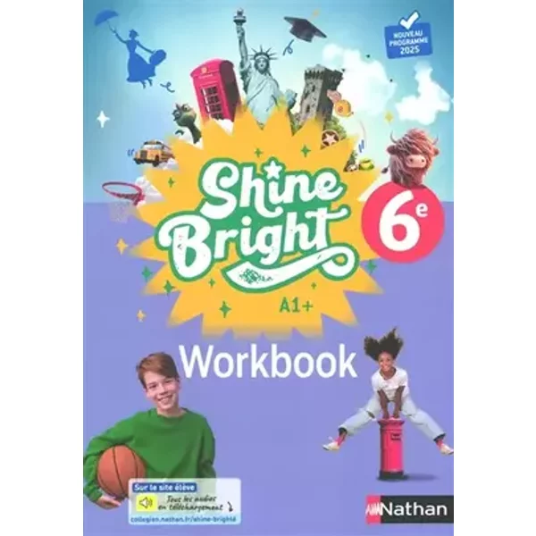 Shine Bright Anglais 6e - Le Workbook - Marianne Bomy, Aurélie Caumartin, Soline Gommez-Despres, Fanny Hory, Patrick Moore, Emma Newman, Odette Toneatti