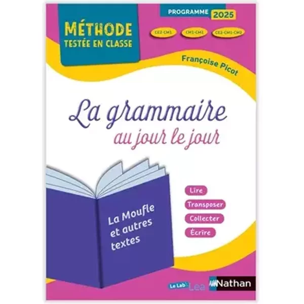 Méthode testée en classe - La grammaire au jour le jour - la Moufle - Françoise Picot