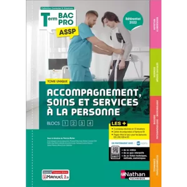 Accompagnement, Soins et Services à la Personne - Tome unique - Blocs 1, 2, 3 et 4 - Terminale Bac Pro ASSP - Coll. Contextes et Situations - Anne Arbogast, Élisabeth Baumeier, Myriam Collodet-Petit, Fatiha Diez-Martin, Murielle Smietana-Kuster, Caroline Lavaivre-Charrier, Samira Moreno, Marie-Cécil