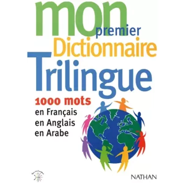 Mon premier dictionnaire trilingue : 1000 mots en Français-Anglais-Arabe - Durkhein