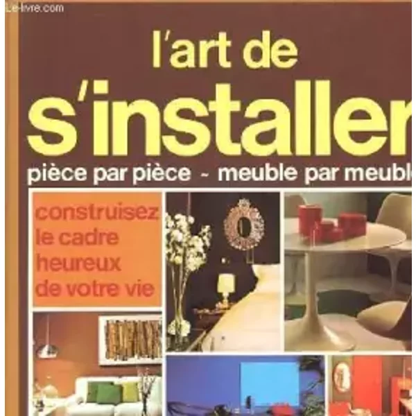 L'art de s'installer - 1 les reveêtements muraux - COLLECTIF