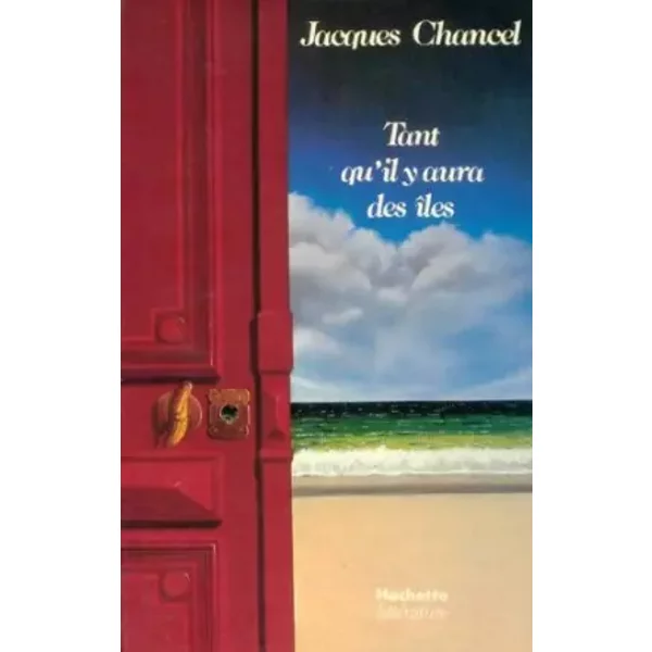 Tant Qu'il Y Aura Des îLes - Jacques Chancel-image