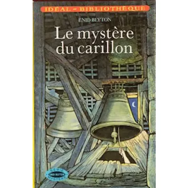 Le Mystère Du Carillon - Enid Blyton