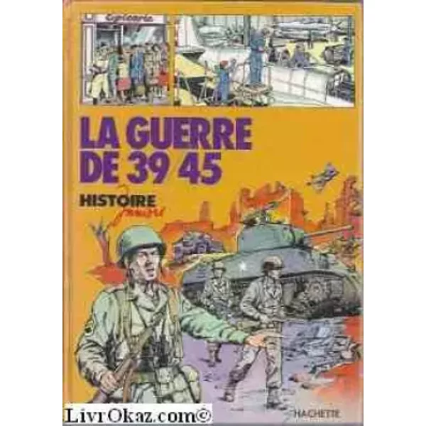 La Guerre De 39-45 (Histoire Juniors) - Jean Mathiex-image