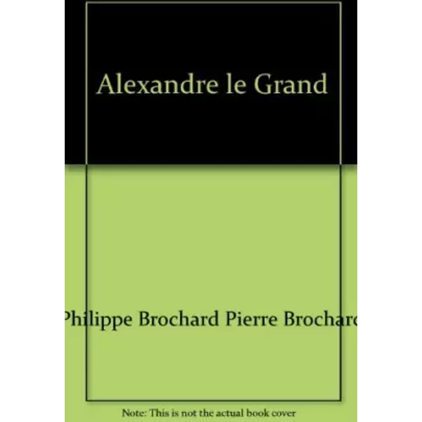 Alexandre Le Grand (Histoire Juniors) - Philippe Brochard-image