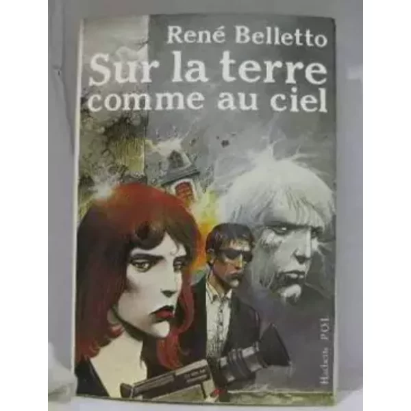 Sur La Terre Comme Au Ciel - René Belletto-image
