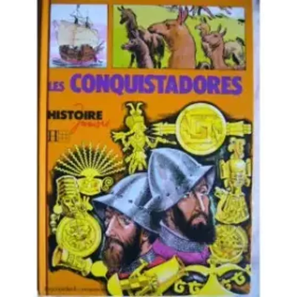Les Conquistadores (Histoire Juniors) - Simone Abraham-Thisse-image