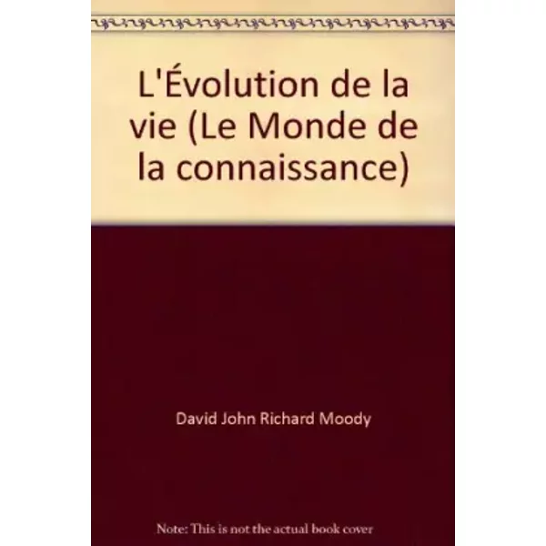 L'ÉVolution De La Vie (Le Monde De La Connaissance) - David John, Richard Moody-image