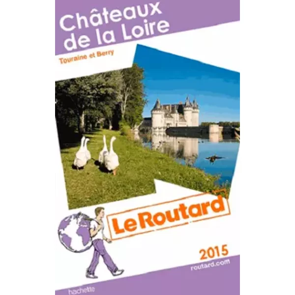 Guide Du Routard ChâTeaux De La Loire 2015 - Collectif-image