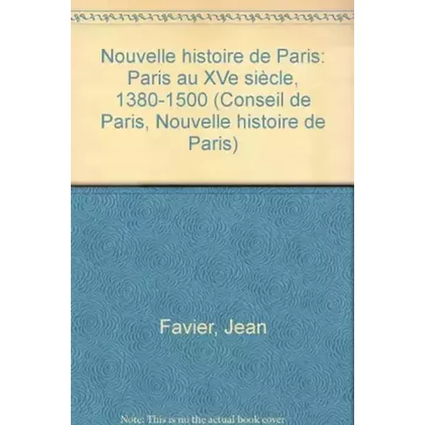 Paris au XVe siècle : 1380-1500 - Jean Favier