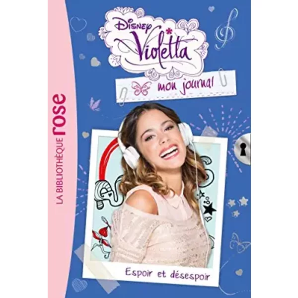 Violetta Mon Journal 02 - Espoir Et DéSespoir - Walt Disney-image