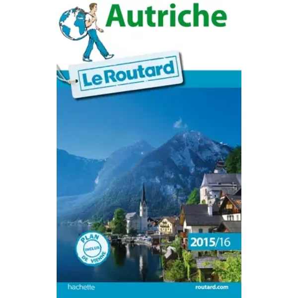 Guide du Routard Autriche 2015/2016 - Collectif