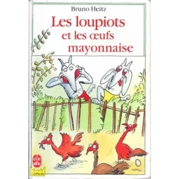 Les Loupiots Et Les Oeufs Mayonnaise - Bruno Heitz-image