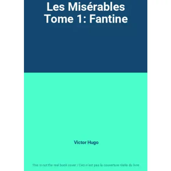 Les MiséRables Tome 1: Fantine - Victor Hugo-image