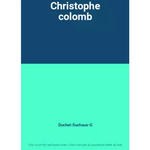 Christophe Colomb - Duchet-Suchaux-G-image