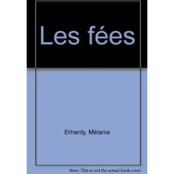 Les FéEs - MéLanie Erhardy, Eric Sanvoisin-image