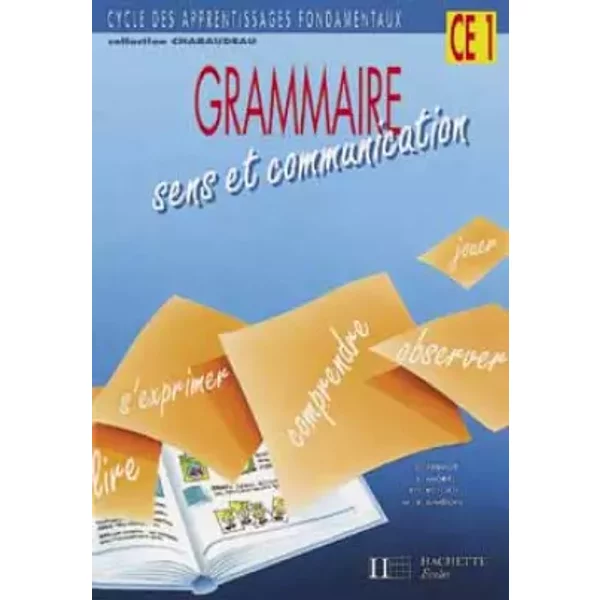 Grammaire, Sens Et Communication, CE1. Livre De L'éLèVe - Perrot-image